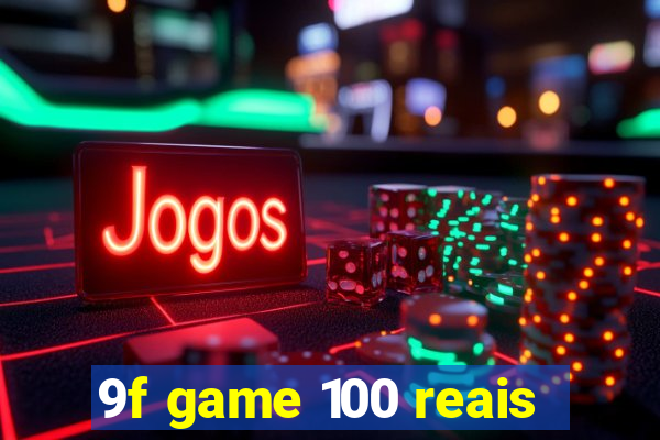 9f game 100 reais